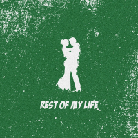 Rest Of My Life (Single)