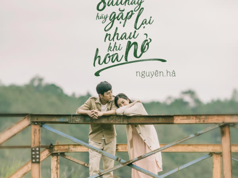 Sau Này, Hãy Gặp Lại Nhau Khi Hoa Nở (Single)