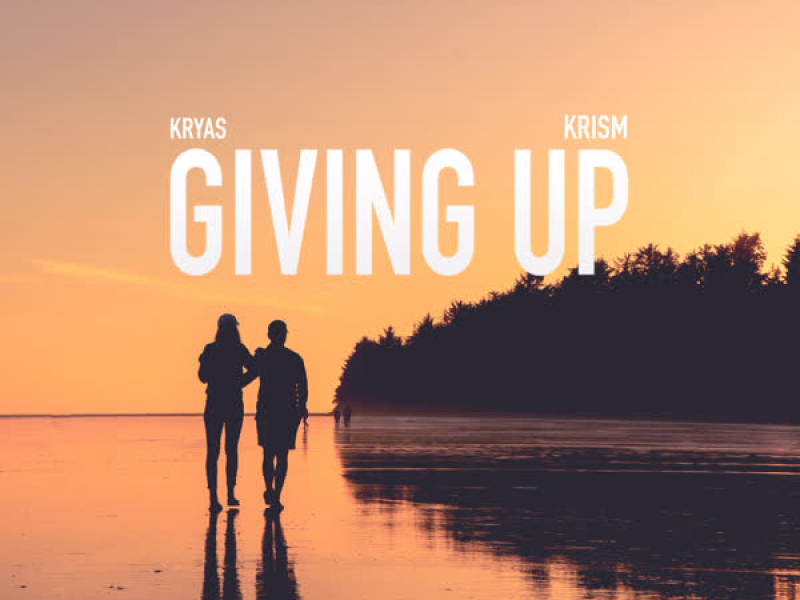 Giving Up (Single)