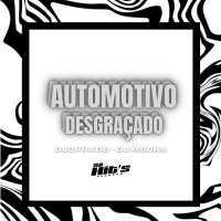 Automotivo Desgraçado (Single)