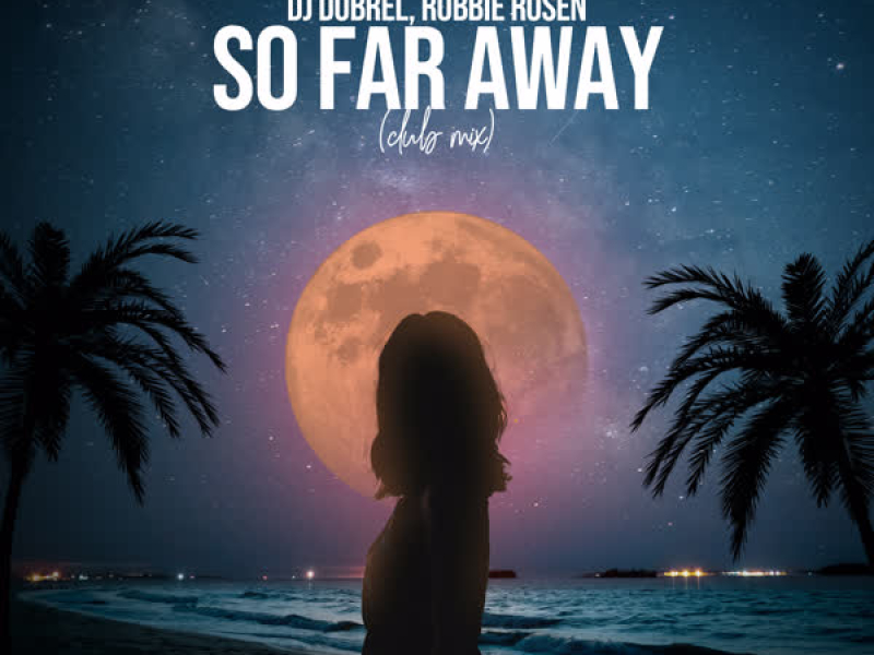 So Far Away (Remix) (Single)