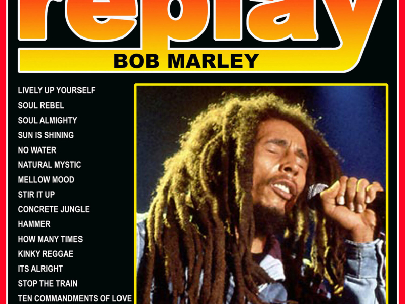 Replay: Bob Marley