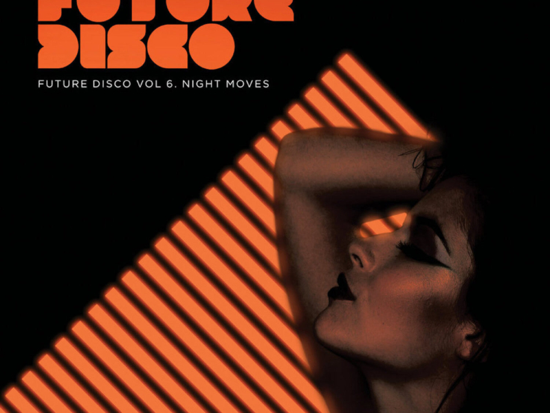 Future Disco, Vol. 6 - Night Moves