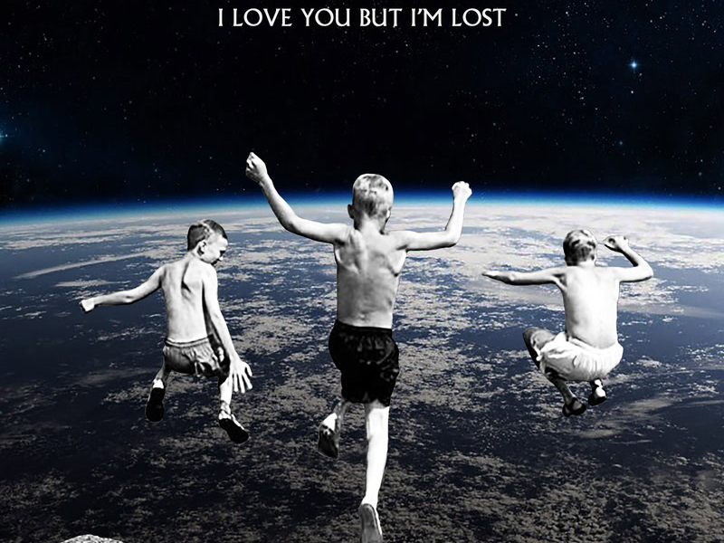 I Love You But I'm Lost (Single)