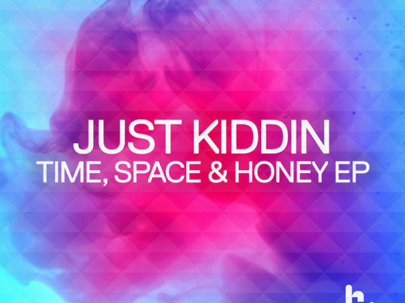 Time, Space & Honey EP