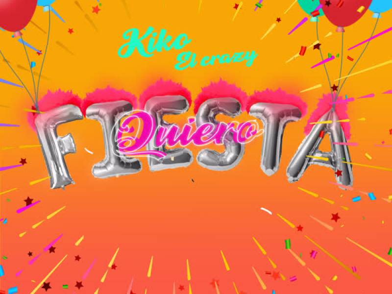 Quiero Fiesta (Single)