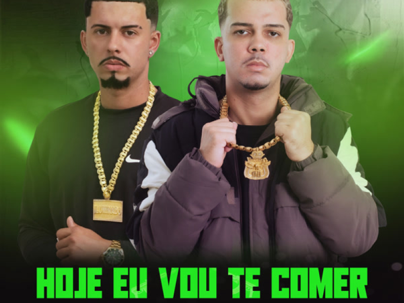 HOJE EU VOU TE COMER (Single)