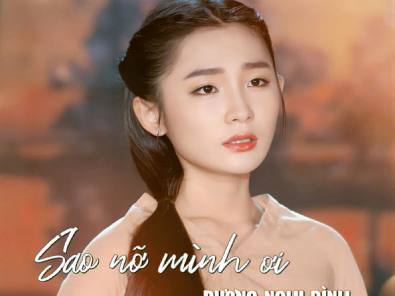 Sao Nỡ Mình Ơi (Single)