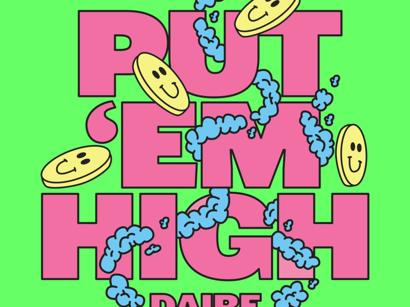 Put 'em High (Single)