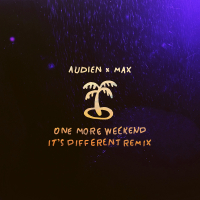One More Weekend (It's Different Remix) (Single)