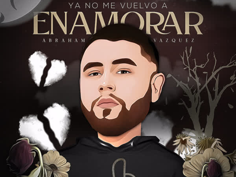 Ya No Me Vuelvo a Enamorar (Single)