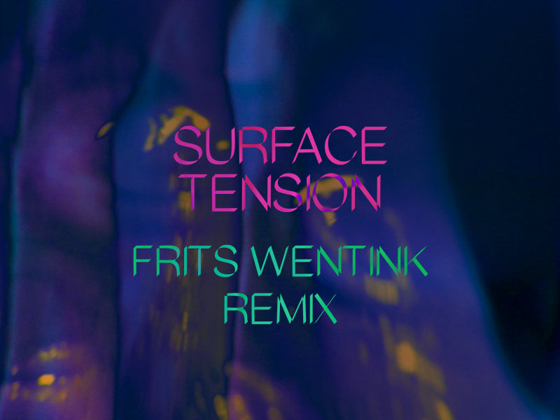 Surface Tension (Frits Wentink Remix)