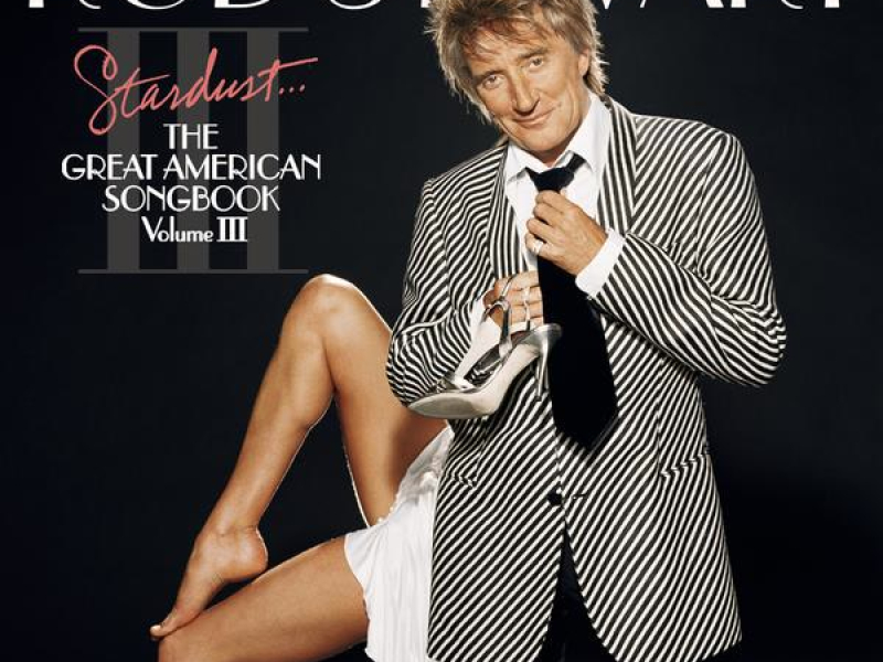 Stardust...The Great American Songbook III