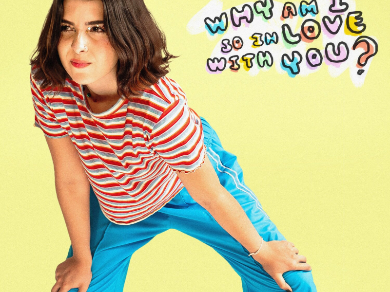 Why Am I So in Love With You? (Single)