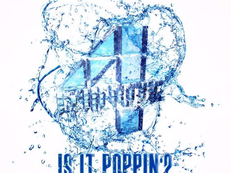 Is It Poppin'? (Single)