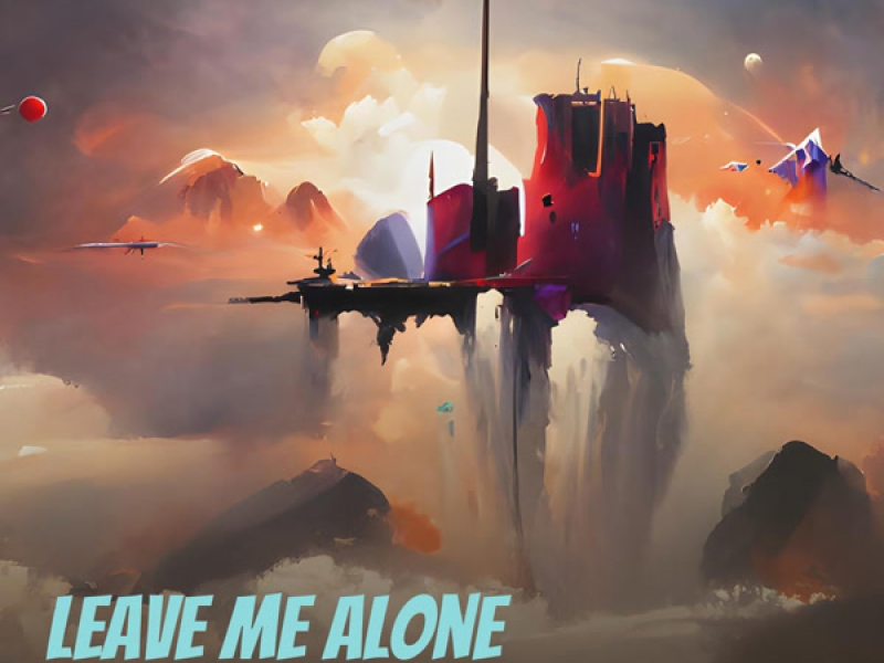 Leave Me Alone (Single)