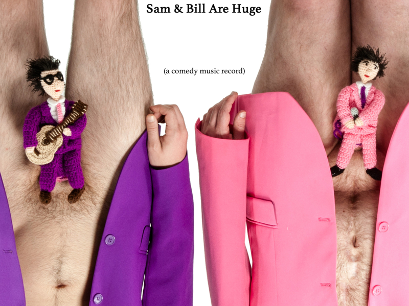 Sam & Bill Are Huge