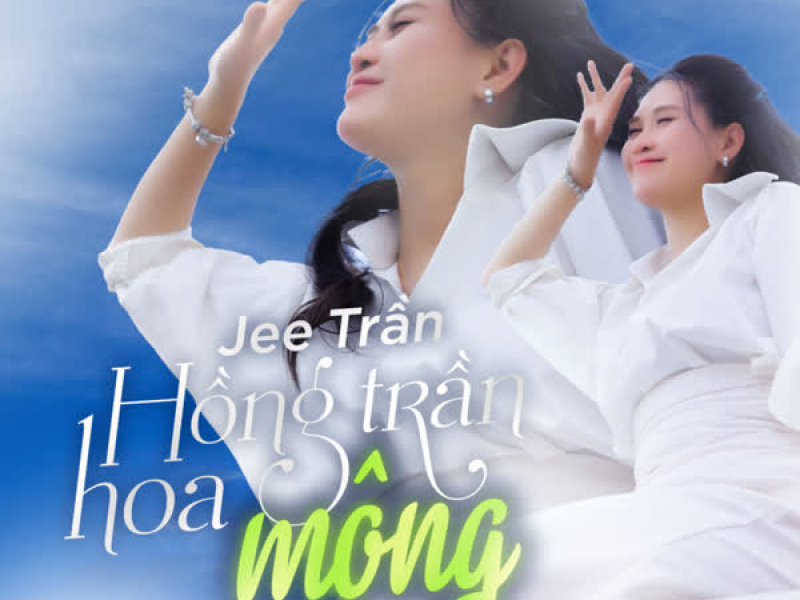 Hồng Trần Hoa Mộng (Single)