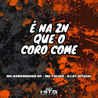 É Na Zn Que o Coro Come (Single)