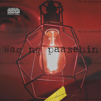 Wag Nang Paasahin (feat. Joshua Mari) (Single)