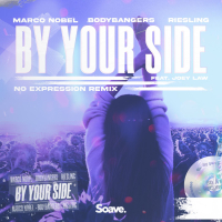 By Your Side (feat. Bodybangers & Joey Law) (No ExpressioN Remix) (Single)