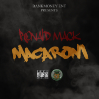 Bankmoney Ent. Presents Macaroni (Single)