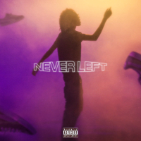NEVER LEFT (Single)