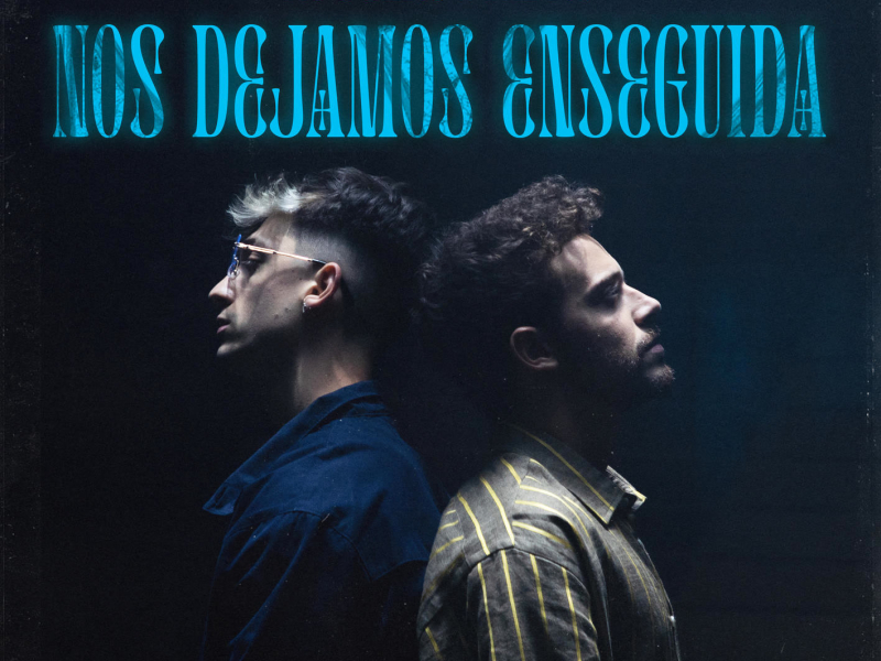 Nos Dejamos Enseguida (Single)