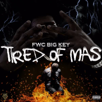 Tired of Mas (Single)