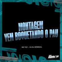 Montagem Vem Boquetando o Pau (Single)