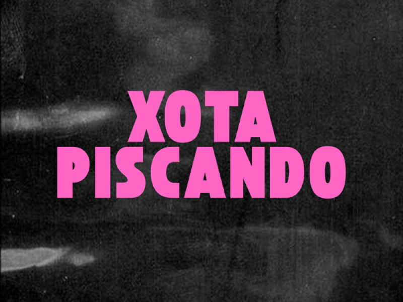 XOTA PISCANDO (Single)