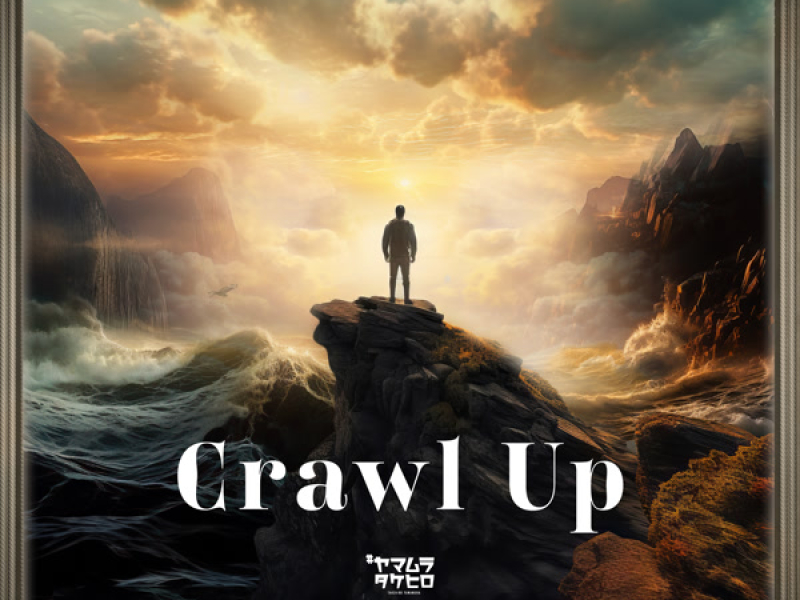 Crawl Up (Single)