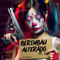 Berimbau Alterado, Pt.3 (Single)