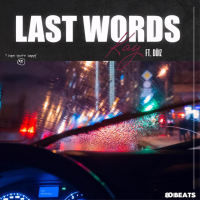 Last Words (feat. Düiz) (Single)