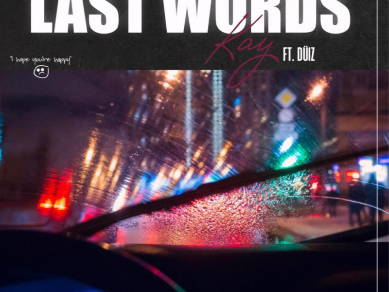 Last Words (feat. Düiz) (Single)