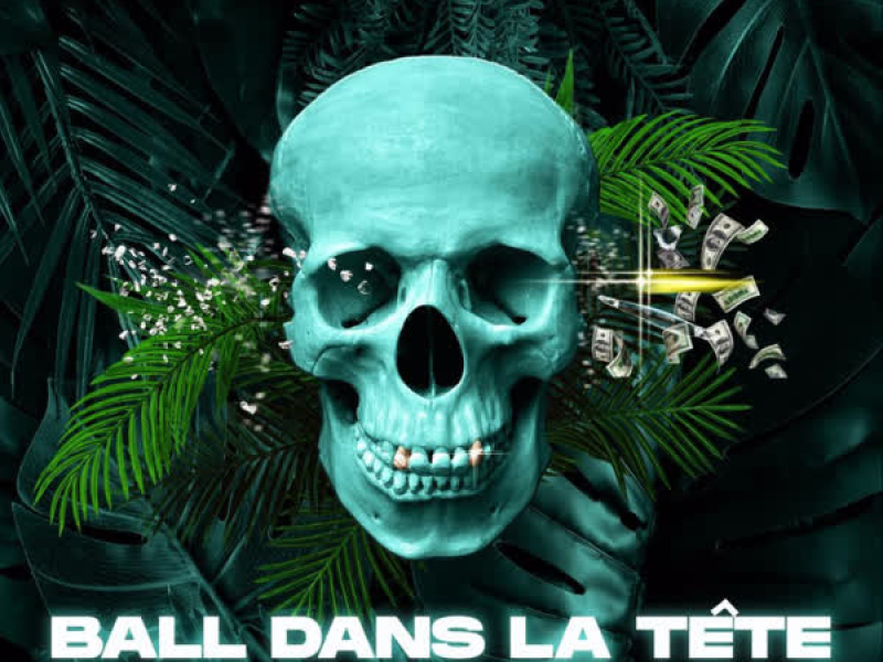 Ball Dans La Tête (Single)
