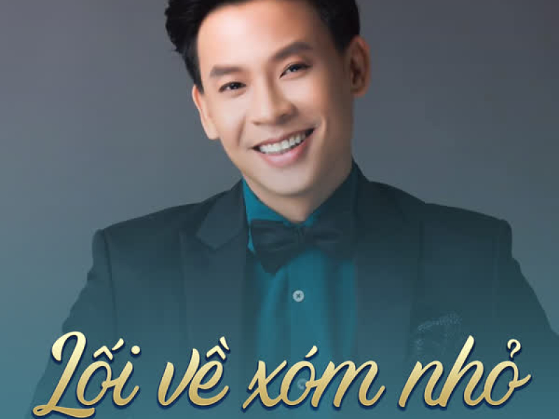 Lối Về Xóm Nhỏ (Single)