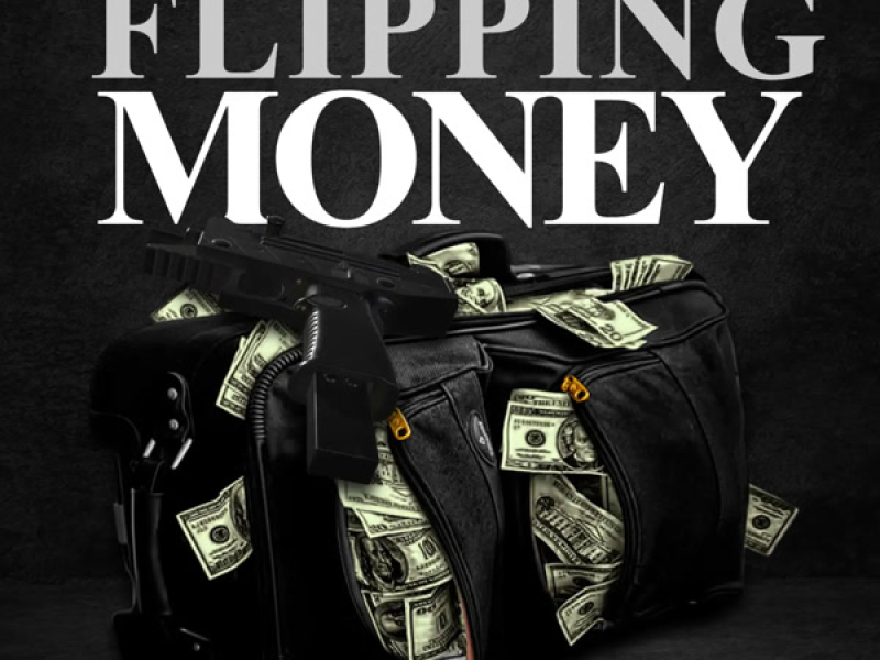 Flipping Money (Single)