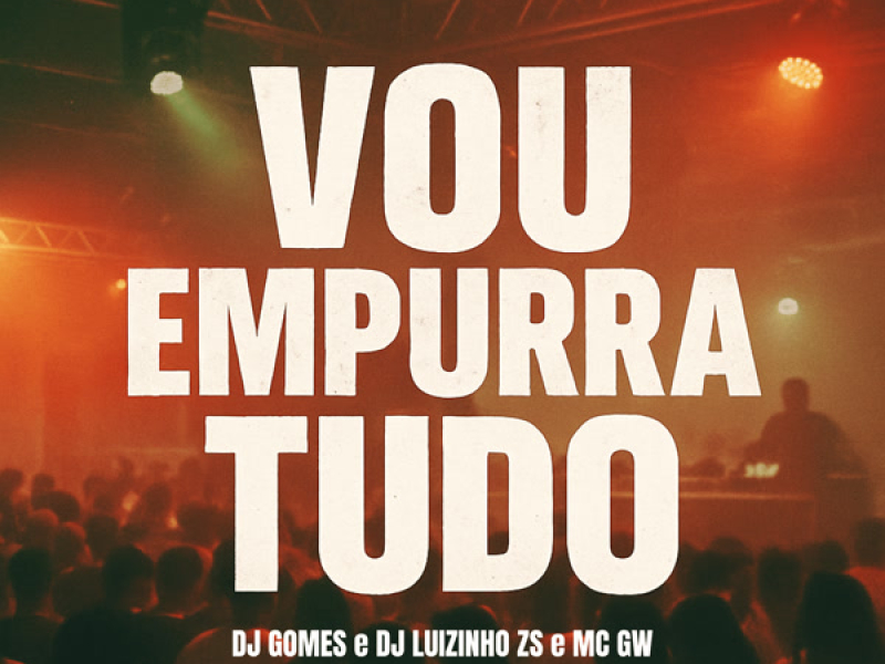 VOU EMPURRA TUDO (Single)