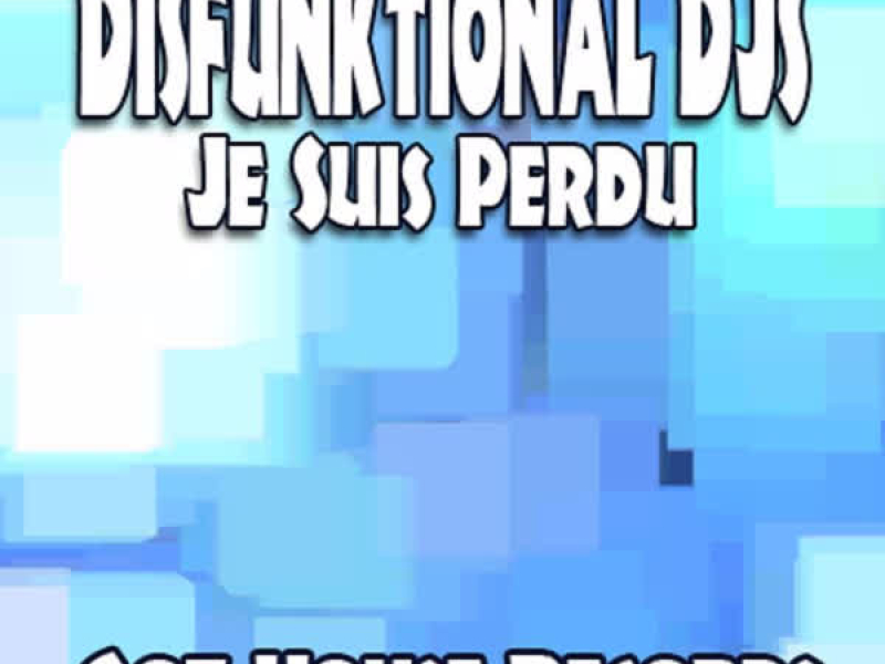 Je Suis Perdu (Single)