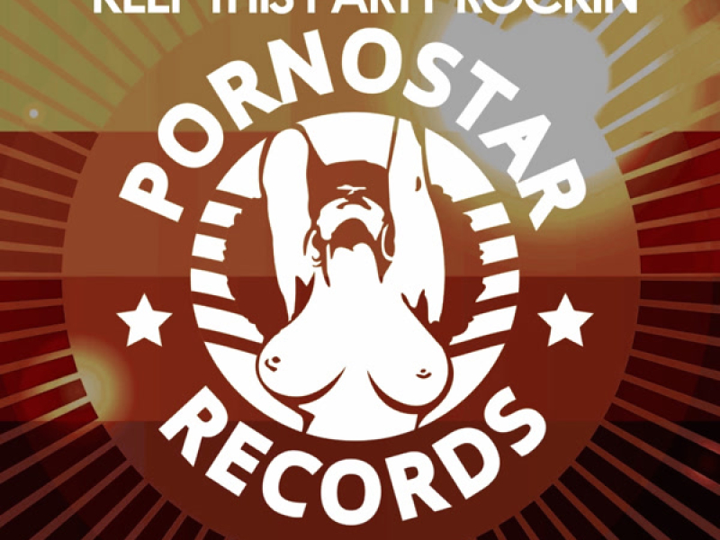Keep This Party Rockin (Single)