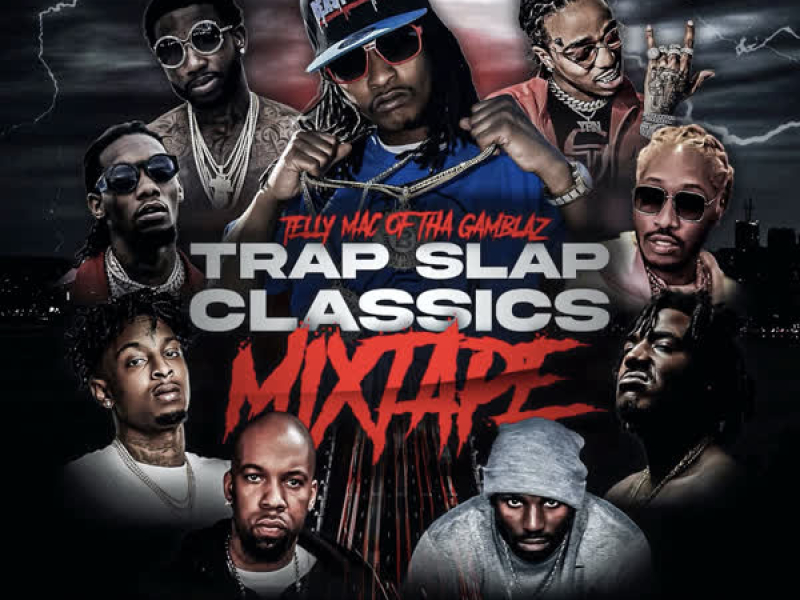 Trap Slap Classics (Mixtape)