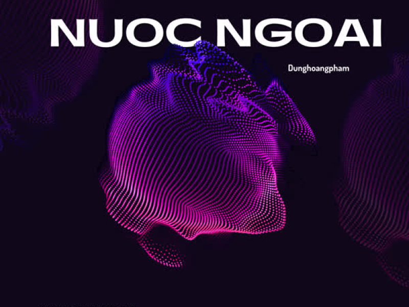 Nước Ngoài (Remix) (Single)