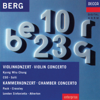Berg: Violin Concerto; Chamber Concerto
