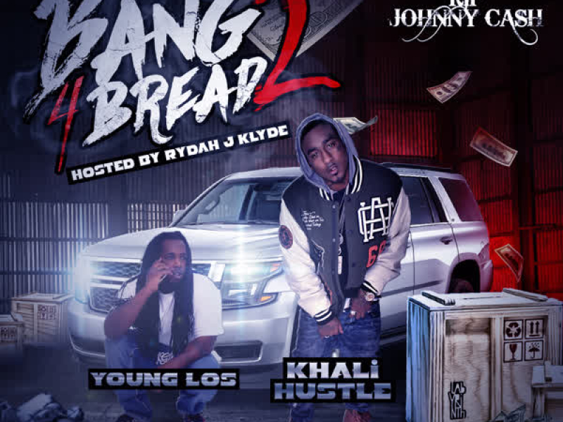 Bang 4 Bread Pt. 2: Hosted by Rydah J. Klyde