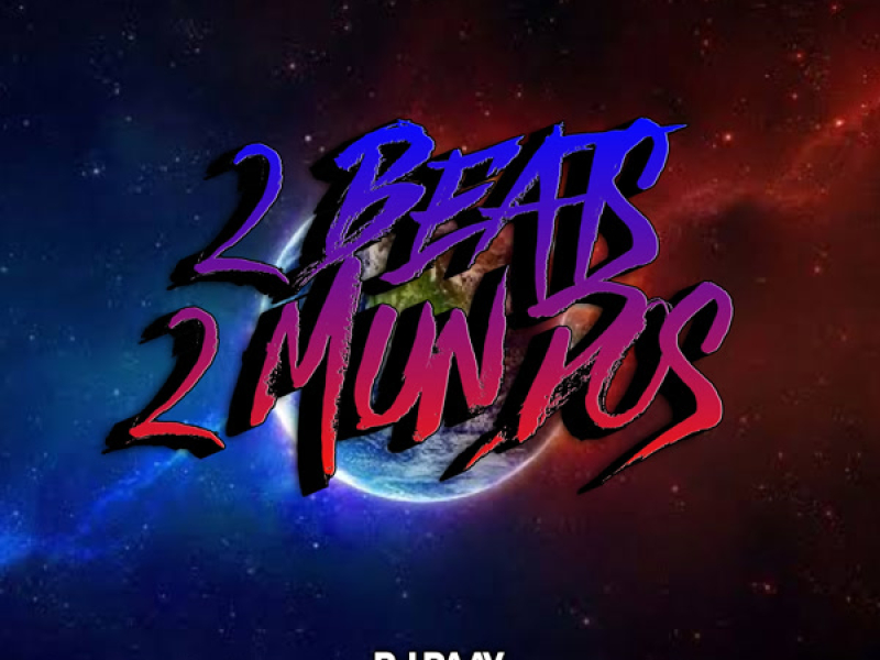 2 BEATS 2 MUNDOS (Single)