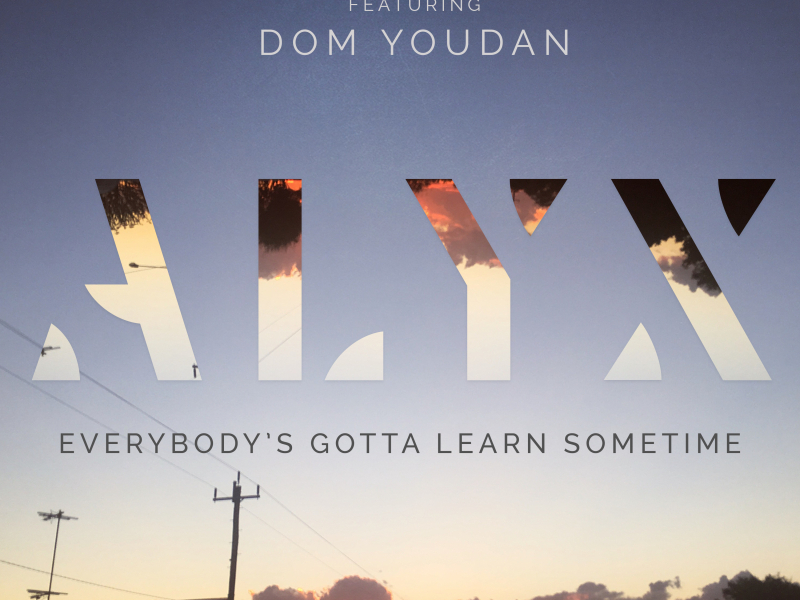 Everybody's Gotta Learn Sometime (Single)