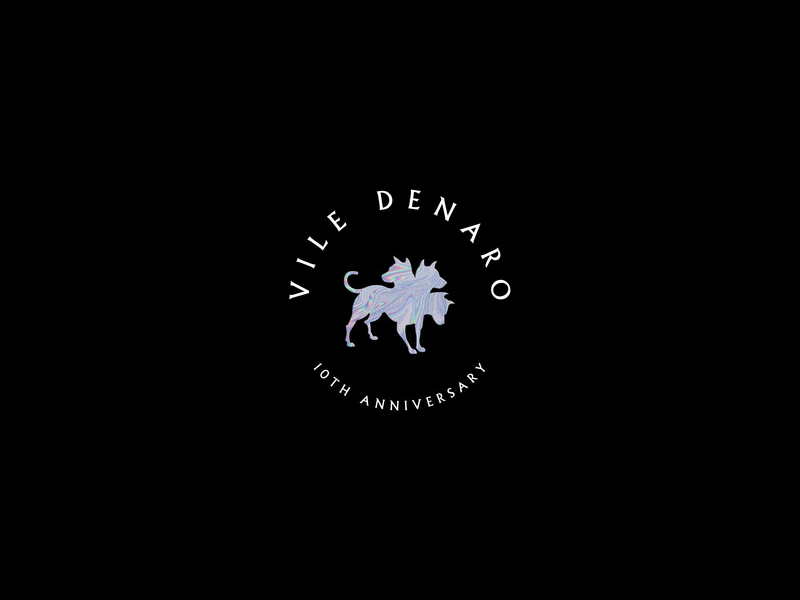 Vile Denaro 10th Anniversary