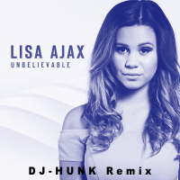 Unbelievable (DJ-HUNK Remix) (Single)