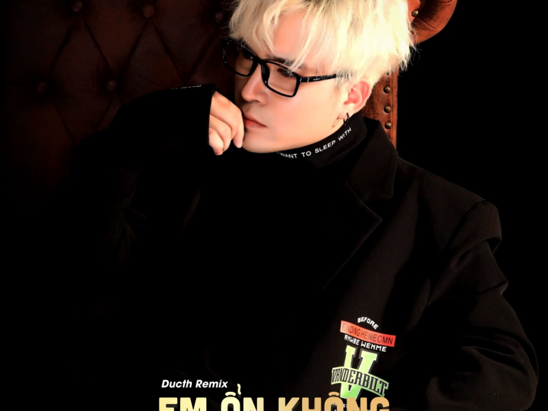Em Ổn Không (Ducth Remix) (Single)